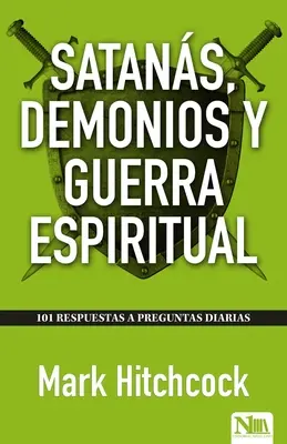 Satans, démons et guerre spirituelle - Satans, Demonios Y Guerra Espiritual