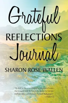 Journal de réflexions reconnaissantes - Grateful Reflections Journal