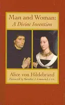 L'homme et la femme : Une invention divine - Man and Woman: A Divine Invention