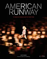 American Runway : 75 ans de mode et de premier rang - American Runway: 75 Years of Fashion and the Front Row