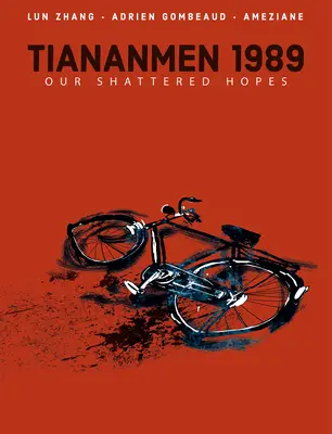 Tiananmen 1989 : Nos espoirs brisés - Tiananmen 1989: Our Shattered Hopes
