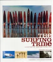 La tribu des surfeurs : Une histoire du surf en Grande-Bretagne - The Surfing Tribe: A History of Surfing in Britain