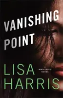 Vanishing Point : Un roman de Nikki Boyd - Vanishing Point: A Nikki Boyd Novel