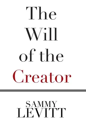 La volonté du créateur - The Will of the Creator