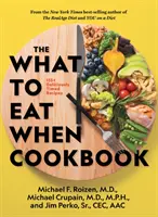 Le livre de cuisine What to Eat When - The What to Eat When Cookbook