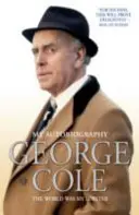 George Cole - Le monde était mon homard - George Cole - The World Was My Lobster