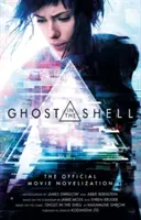 Ghost in the Shell : L'édition officielle du film - Ghost in the Shell: The Official Movie Novelization