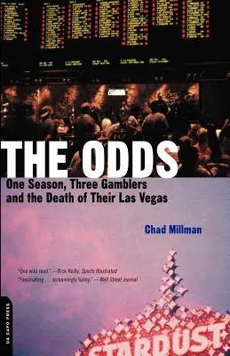 The Odds : One Season, Three Gamblers, and the Death of Their Las Vegas (Les chances : une saison, trois joueurs et la mort de leur Las Vegas) - The Odds: One Season, Three Gamblers, and the Death of Their Las Vegas