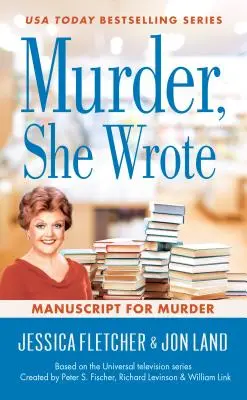 Meurtre à l'eau de rose : Manuscrit pour le meurtre - Murder, She Wrote: Manuscript for Murder