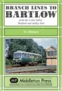 Embranchements vers Bartlow - depuis la vallée de la Syour, Shelford et Audley End - Branch Lines to Bartlow - from the Syour Valley, Shelford and Audley End