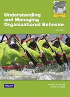 Comprendre et gérer le comportement organisationnel : Global Edition - Understanding and Managing Organizational Behavior: Global Edition