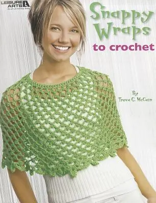 Des écharpes au crochet - Snappy Wraps to Crochet