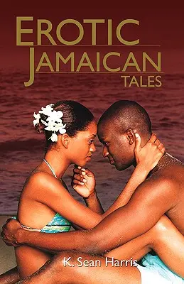 Contes érotiques jamaïcains - Erotic Jamaican Tales