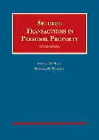 Les transactions garanties sur les biens personnels - Secured Transactions in Personal Property