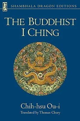 Le Yi King bouddhiste - The Buddhist I Ching