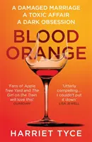 Blood Orange - Le thriller captivant du club de lecture Richard & Judy - Blood Orange - The gripping, bestselling Richard & Judy book club thriller