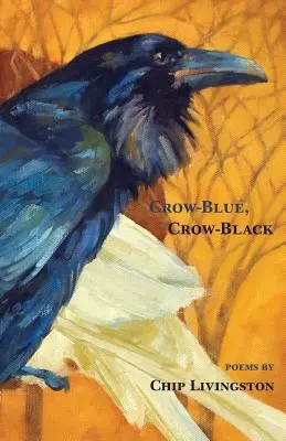 Bleu corbeau, noir corbeau - Crow-Blue, Crow-Black