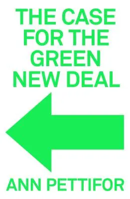 Les arguments en faveur d'un New Deal vert - The Case for the Green New Deal