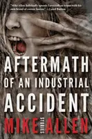 Les séquelles d'un accident du travail : Histoires - Aftermath of an Industrial Accident: Stories