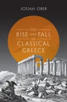 L'essor et la chute de la Grèce classique - The Rise and Fall of Classical Greece