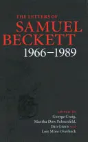 Les Lettres de Samuel Beckett : Volume 4, 1966-1989 - The Letters of Samuel Beckett: Volume 4, 1966-1989