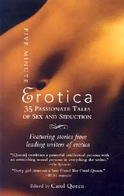 Erotica en cinq minutes : 35 histoires passionnées de sexe et de séduction - Five-Minute Erotica: 35 Passionate Tales of Sex and Seduction