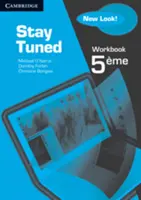 Livre d'exercices Stay Tuned pour la 5eme - Stay Tuned Workbook for 5eme