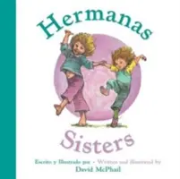 Hermanas/Sisters (Livre bilingue) - Hermanas/Sisters (Bilingual Board Book)