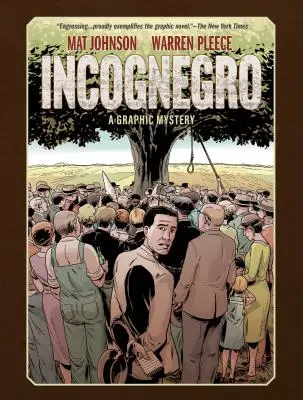 Incognegro : Un mystère graphique (nouvelle édition) - Incognegro: A Graphic Mystery (New Edition)