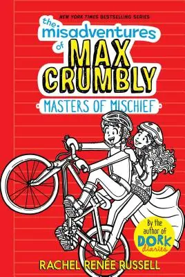 Les mésaventures de Max Crumbly 3, 3 : Les maîtres de l'espièglerie - The Misadventures of Max Crumbly 3, 3: Masters of Mischief