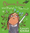 De quelle planète viens-tu, Clarice Bean ? - What Planet Are You From Clarice Bean?