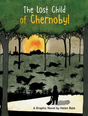 L'enfant perdu de Tchernobyl : Un roman graphique - The Lost Child of Chernobyl: A Graphic Novel