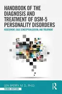 Handbook of Diagnosis and Treatment of Dsm-5 Personality Disorders : Évaluation, conceptualisation des cas et traitement, troisième édition - Handbook of Diagnosis and Treatment of Dsm-5 Personality Disorders: Assessment, Case Conceptualization, and Treatment, Third Edition