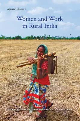 Les femmes et le travail dans l'Inde rurale - Women and Work in Rural India