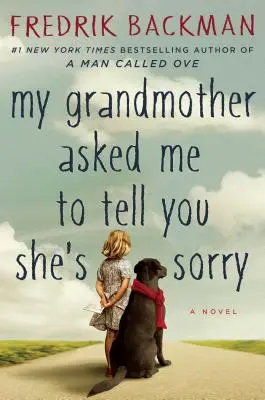 Ma grand-mère m'a demandé de vous dire qu'elle est désolée - My Grandmother Asked Me to Tell You She's Sorry