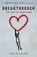 Percée - L'art de survivre - Breakthrough - The Art of Surviving