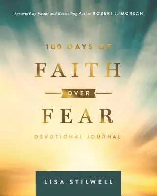 100 jours de foi contre la peur - 100 Days of Faith Over Fear