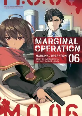 Opération marginale : Volume 6 - Marginal Operation: Volume 6