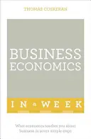 L'économie d'entreprise en une semaine - Business Economics in a Week