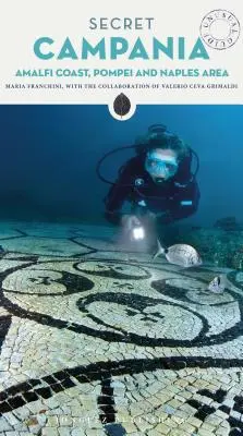 La Campanie secrète - Capri, Pompéi, le Vésuve et ses environs - Secret Campania - Capri, Pompeii, Vesuvius and Surrounding Area