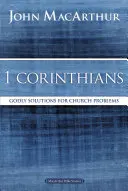 1 Corinthiens : Solutions divines aux problèmes de l'Église - 1 Corinthians: Godly Solutions for Church Problems