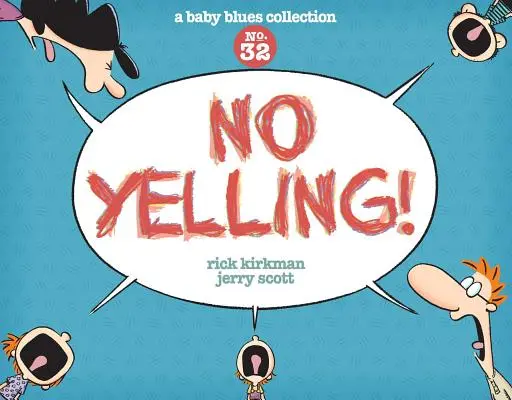 Pas de cris, 39 : une collection de Baby Blues - No Yelling!, 39: A Baby Blues Collection