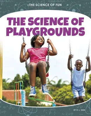 La science des aires de jeux - The Science of Playgrounds