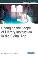 Modifier le champ d'application de la formation en bibliothéconomie à l'ère numérique - Changing the Scope of Library Instruction in the Digital Age