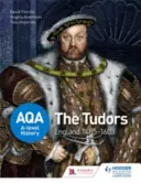 Aqa A-Level History : Les Tudors : Angleterre 1485-1603 - Aqa A-Level History: The Tudors: England 1485-1603