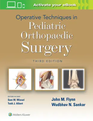Techniques opératoires en chirurgie orthopédique pédiatrique - Operative Techniques in Pediatric Orthopaedic Surgery