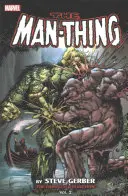 Man-Thing : La Collection Complète, Volume 2 - Man-Thing: The Complete Collection, Volume 2