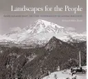 Paysages pour le peuple : George Alexander Grant, premier photographe en chef du Service des parcs nationaux - Landscapes for the People: George Alexander Grant, First Chief Photographer of the National Park Service