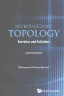 Introduction à la topologie : Exercices et solutions (deuxième édition) - Introductory Topology: Exercises and Solutions (Second Edition)