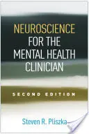 Les neurosciences pour le clinicien en santé mentale - Neuroscience for the Mental Health Clinician